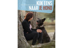 Kijk eens naar je hond, Aan de slag met zijn gedrag